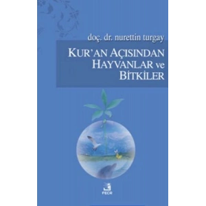 Kuran Açısından Hayvanlar ve Bitkiler