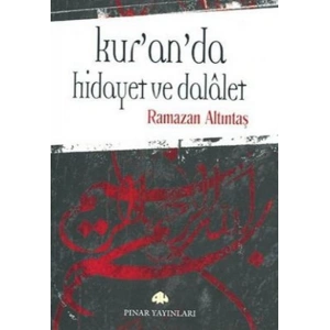 Kuranda Hidayet ve Dalalet
