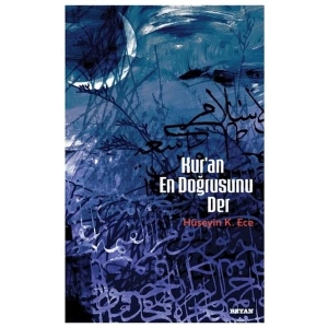 Kuran En Doğrusunu Der