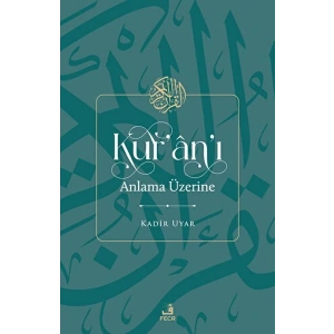 Kuranı Anlama Üzerine