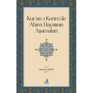 Kuran-ı Kerimde Ahiret Hayatının Aşamaları