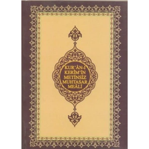 Kuran-ı Kerimin Metinsiz Muhtasar Meali (Cep Boy)