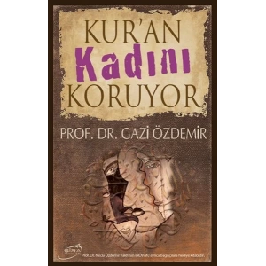 Kuran Kadını Koruyor