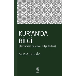 Kuranda Bilgi  Kavramsal Çerçeve - Bilgi Türleri