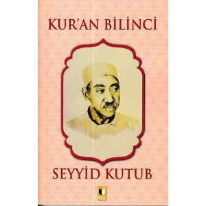 Kur’an Bilinci - Seyyid Kutub