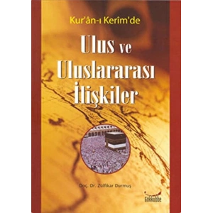 Kur´an-ı Kerim´de Ulus ve Uluslararası İlişkiler
