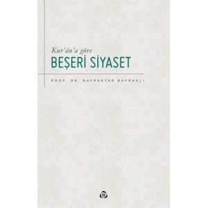 Kur’an’a Göre Beşeri Siyaset
