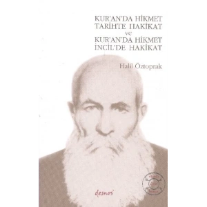 Kur’an’da Hikmet Tarihte Hakikat ve Kur’an’da Hikmet İncil’de Hakikat