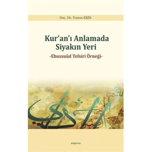 Kuranı Anlamada Siyakın Yer - Ebussuud Tefsiri Örneği