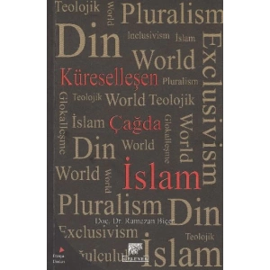 Küreselleşen Çağda İslam