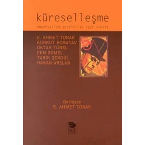 Küreselleşme- Emperyalizm Yerelcilik İşçi Sınıfı