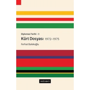 Kürt Dosyası 1972-1975 - Diplomasi Tarihi 3
