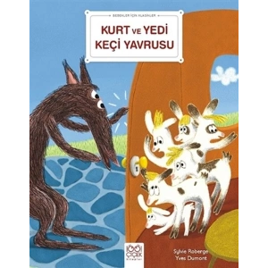 Kurt ve Yedi Keçi Yavrusu - Bebekler İçin Klasikler