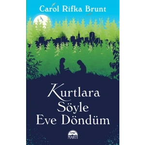 Kurtlara Söyle Eve Döndüm