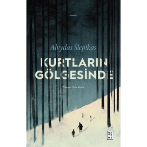 Kurtların Gölgesinde