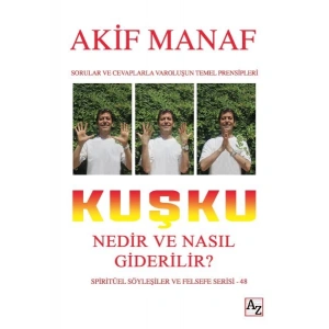 Kuşku Nedir ve Nasıl Giderilir?