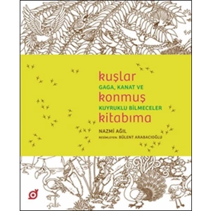 Kuşlar Konmuş Kitabıma - Gaga, Kanat ve Kuyruklu Bilmeceler