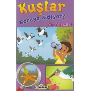 Kuşlar Nereye Gidiyor? - Göç Gizemleri
