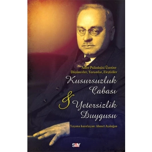 Kusursuzluk Çabası ve Yetersizlik Duygusu