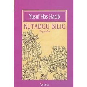 Kutadgu Bilig (Seçmeler)