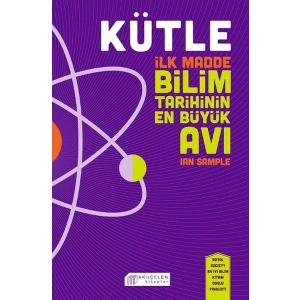 Kütle - İlk Madde, Bilim Tarihinin En Büyük Avı