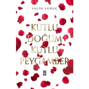 Kutlu Doğum Kutlu Peygamber