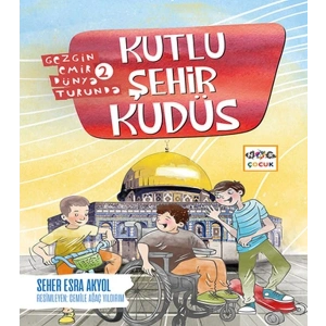 Kutlu Şehir Kudüs - Gezgin Emir Dünya Turunda 2