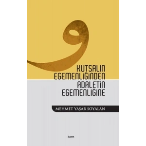 Kutsalın Egemenliğinden Adaletin Egemenliğine