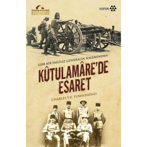 Kutulamare’de Esaret : Esir Bir İngiliz Generalin Kaleminden