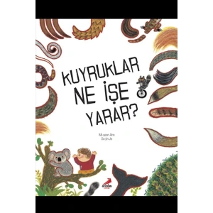 Kuyruklar Ne İşe Yarar
