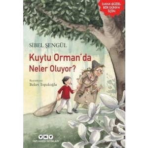 Kuytu Ormanda Neler Oluyor?