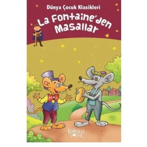 La Fontaineden Masallar - Dünya Çocuk Klasikleri