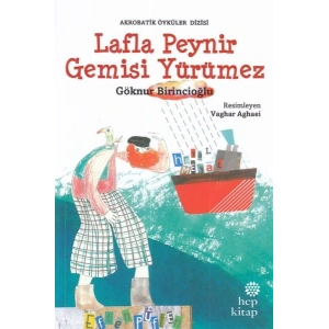 Lafla Peynir Gemisi Yürümez