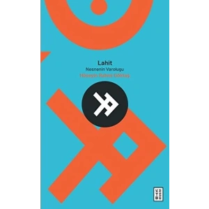 Lahit, Nesnenin Varoluşu