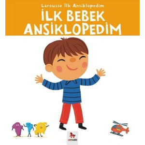 Larousse İlk Ansiklopedim - İlk Bebek Ansiklopedim
