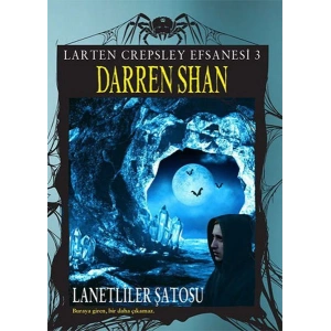 Larten Crepsley Efsanesi - Lanetliler Şatosu 3. Kitap