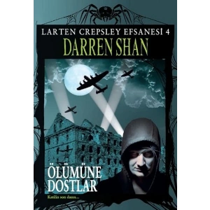 Larten Crepsley Efsanesi - Öümüne Dostlar 4. Kitap