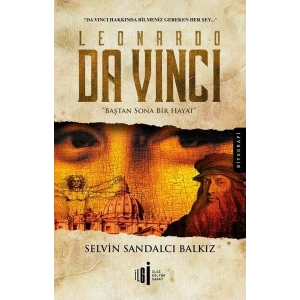 Leonardo da Vinci-Baştan Sona Bir Hayat