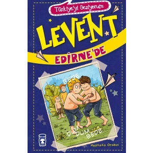 Levent Türkiyeyi Geziyorum - 02 Levent Edirnede
