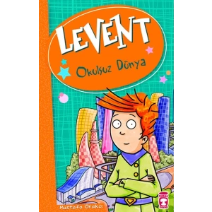 Levent ve Tayfası - 01 Okulsuz Dünya