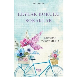 Leylak Kokulu Sokaklar