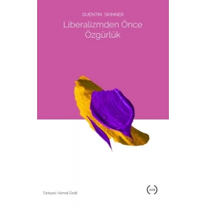 Liberalizmden Önce Özgürlük