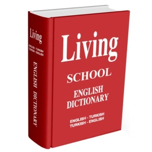 Living English Dictionary İngilizce-Türkçe Türkçe-İngilizce For School Sözlük
