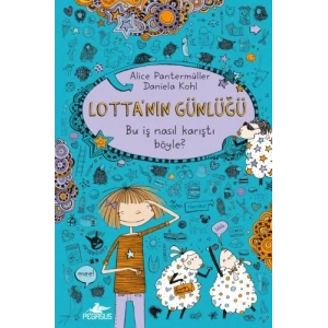 Lottanın Günlüğü 2 - Bu İş Nasıl Karıştı Böyle ( Ciltli)