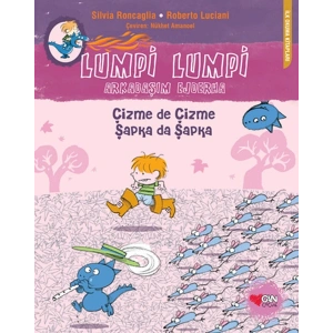 Lumpi Lumpi Arkadaşım Ejderha  Çizme de Çizme Şapka da Şapka