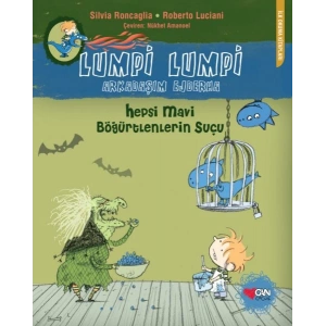 Lumpi Lumpi Arkadaşım Ejderha  Hepsi Mavi Böğürtlenlerin Suçu