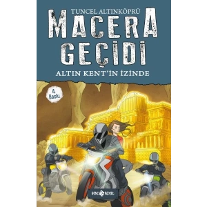 Macera Geçidi 10 - Altın Kentin İzinde