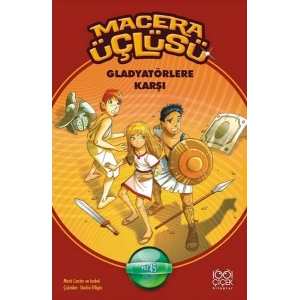 Macera Üçlüsü Gladyatörlere Karşı