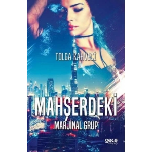 Mahşerdeki Marjinal Grup