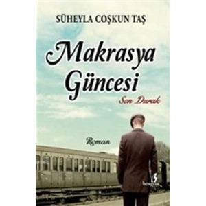 Makrasya Güncesi - Son Durak